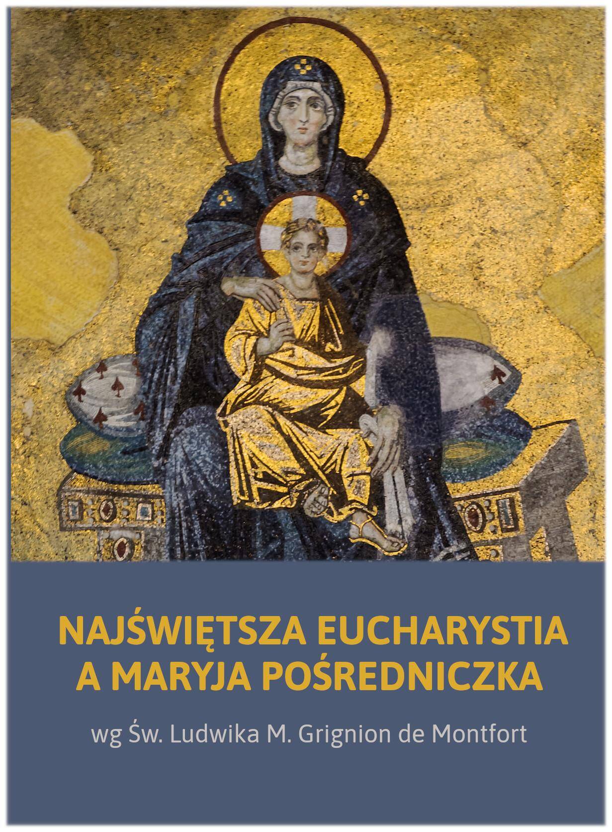 Najświętsza Eucharystia a Maryja (Zdjęcie 1)