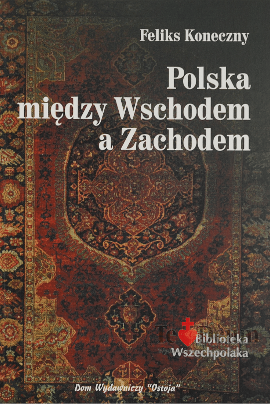 Polska między Wschodem a Zachodem (Zdjęcie 1)