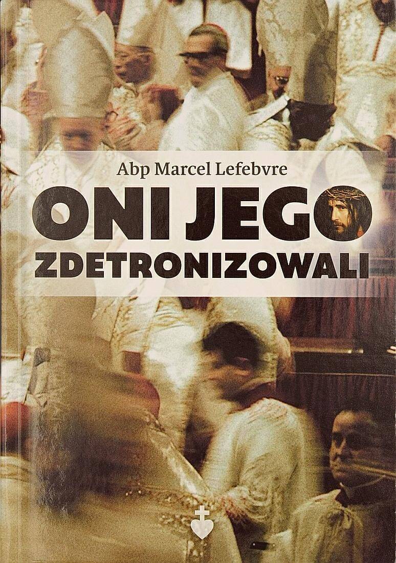 Oni Jego zdetronizowali