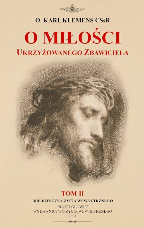 O miłości ukrzyżowanego - tom 2