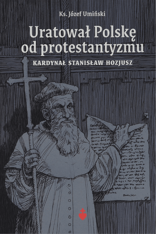 Uratował Polskę od protestantyzmu (Zdjęcie 1)
