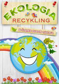 Kolorowanka Ekologia Recykling A4