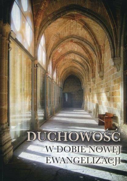 Duchowość w dobie Nowej Ewangelizacji