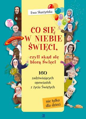 Co się w niebie święci, czyli skąd się biorą święci
