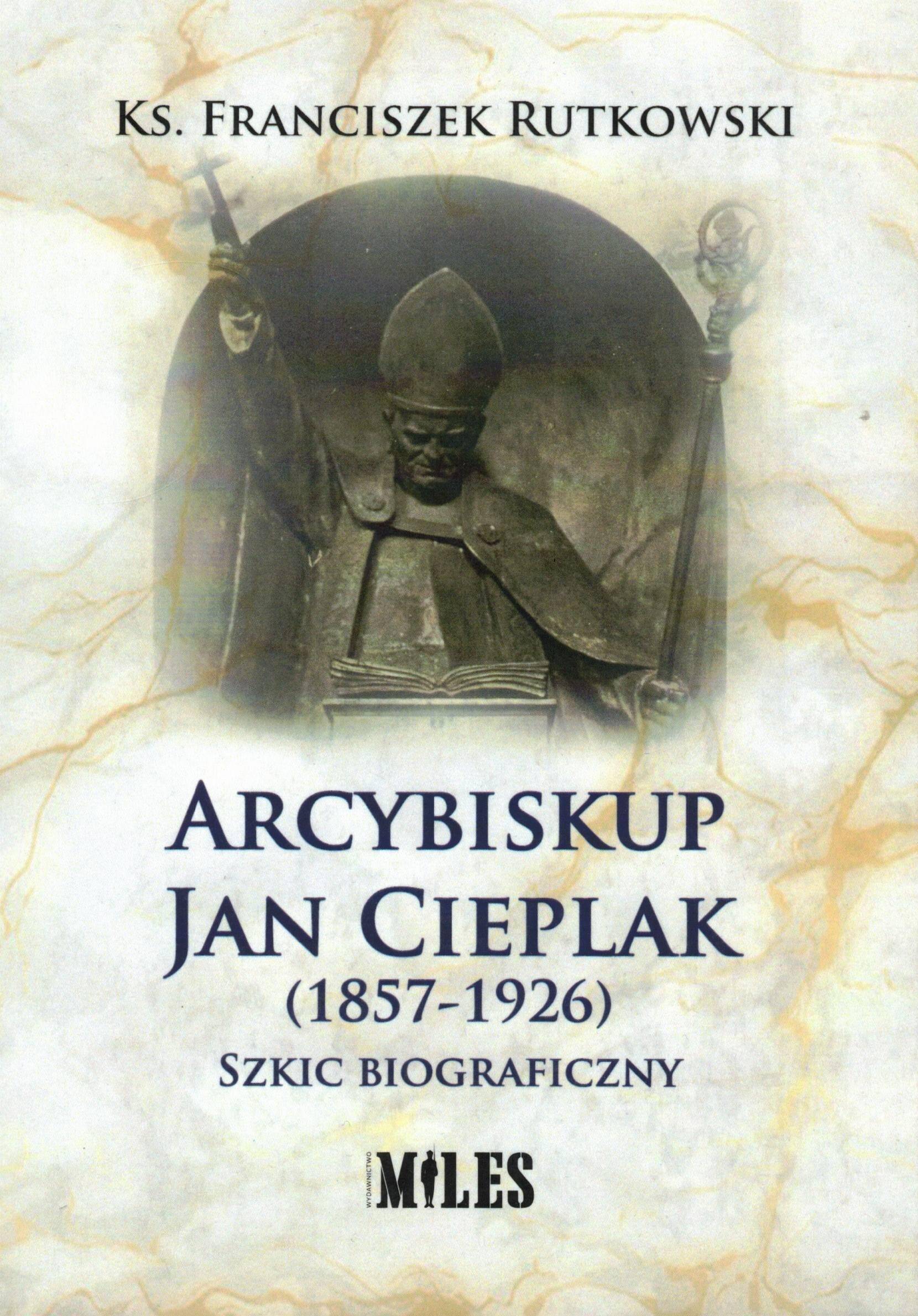 Arcybiskup Jan Cieplak (1857-1926)