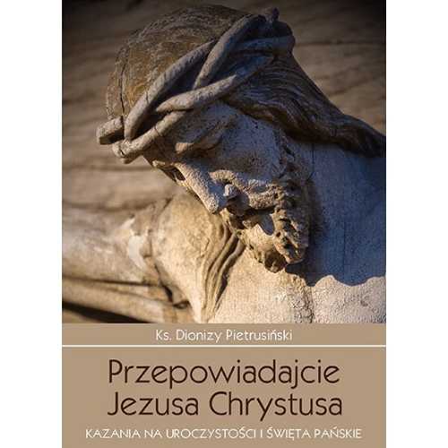Przepowiadajcie Jezusa Chrystusa