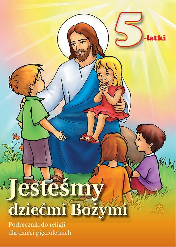 Dzieci 5-letnie - podręcznik - JESTEŚMY DZIEĆMI BOŻYMI