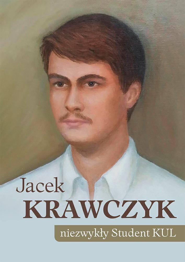 Jacek Krawczyk niezwykły Student KUL