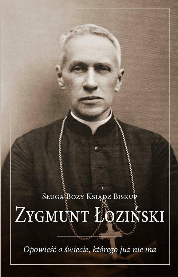 Sługa Boży Ksiądz Biskup Zygmunt Łoziński (Zdjęcie 1)