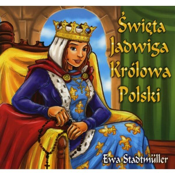 Św. Jadwiga Królowa Polski - bajka