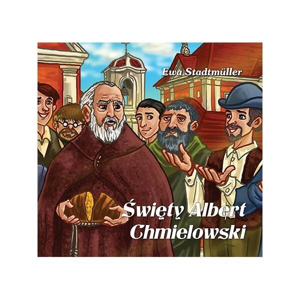 Św. Albert Chmielowski - bajka
