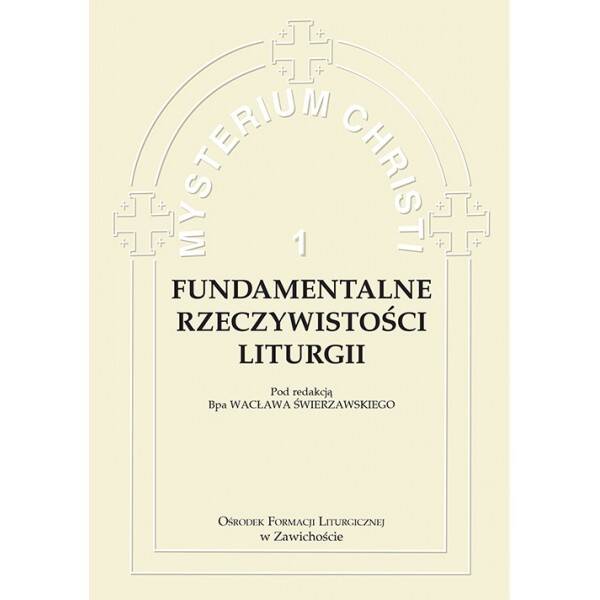 Fundamentalne rzeczywistości liturgii
