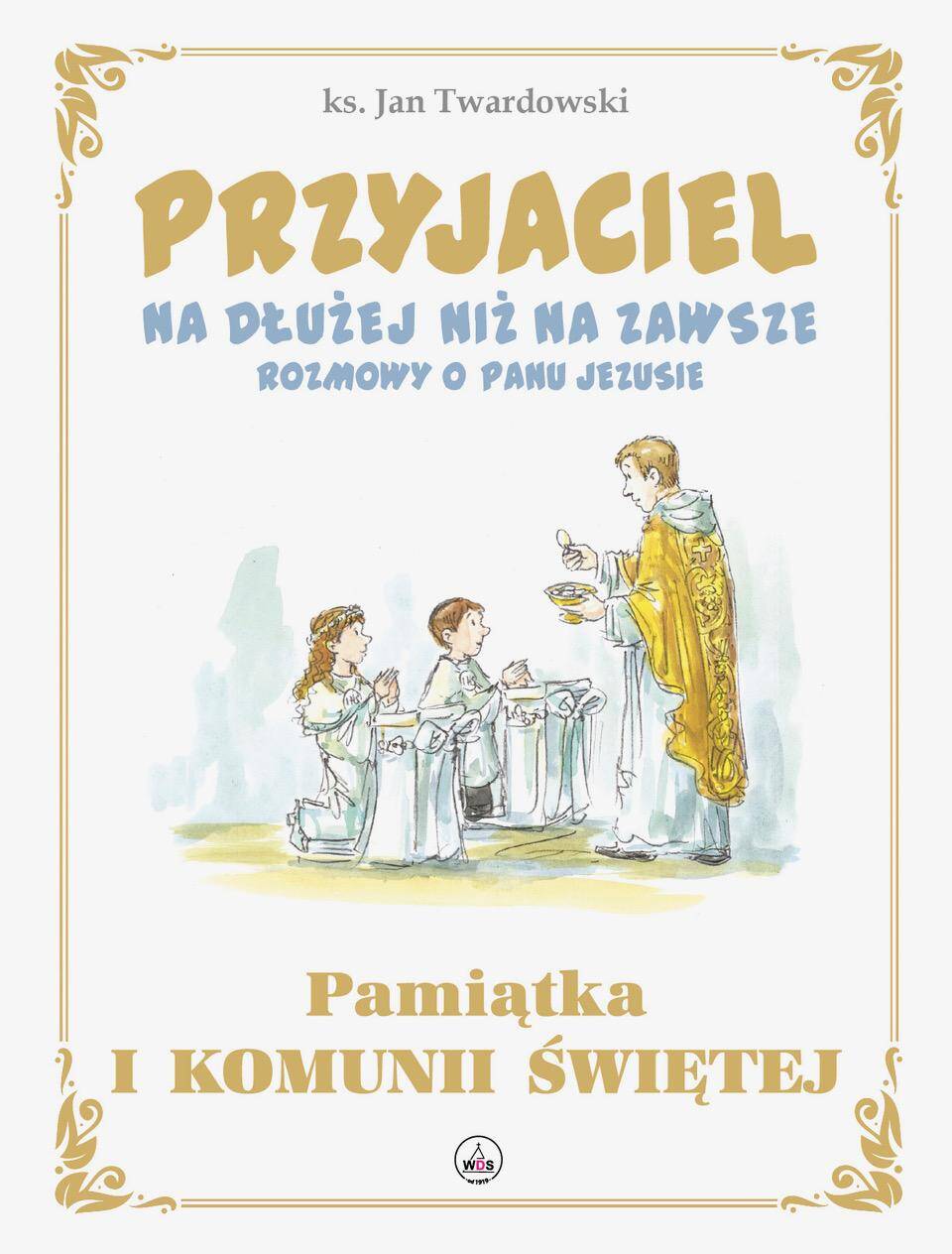 Przyjaciel na dłużej niż na zawsze. Rozmowy o Panu Jezusie