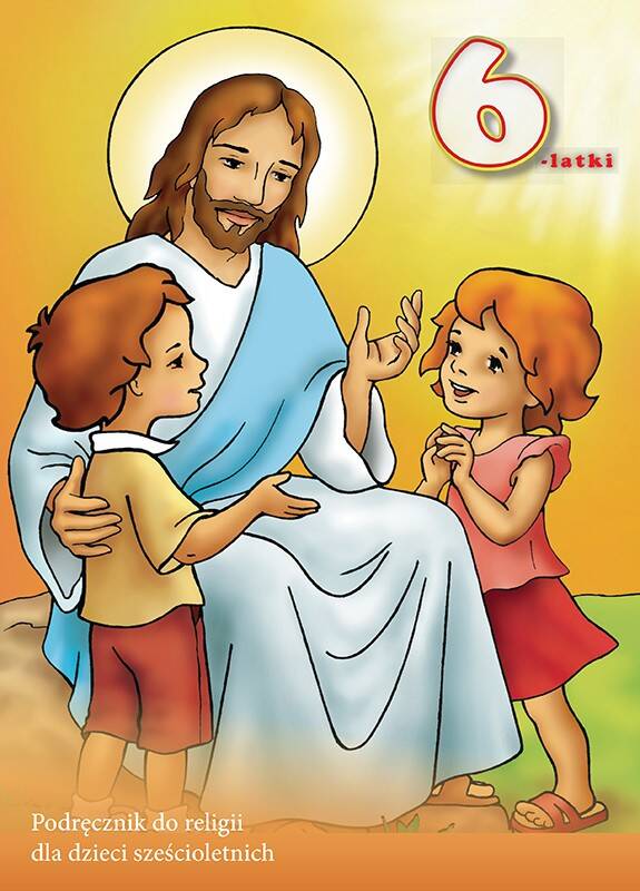 Dzieci 6-letnie - podręcznik - JEZUS MNIE KOCHA