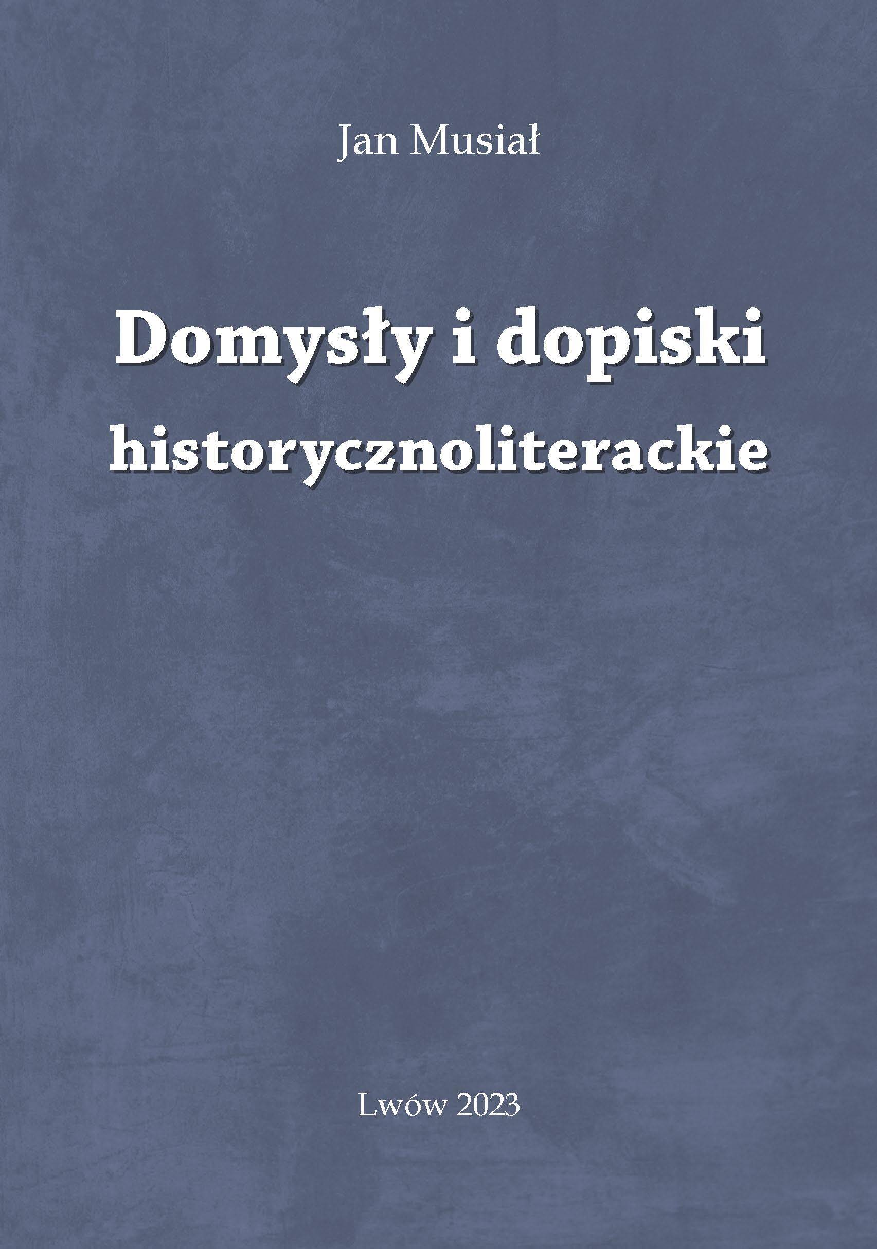 Domysły i dopiski historycznoliterackie (Photo 1)