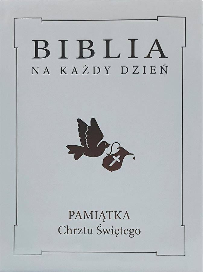 Biblia na każdy dzień. Pamiątka Chrztu Świętego. Srebrna obwoluta