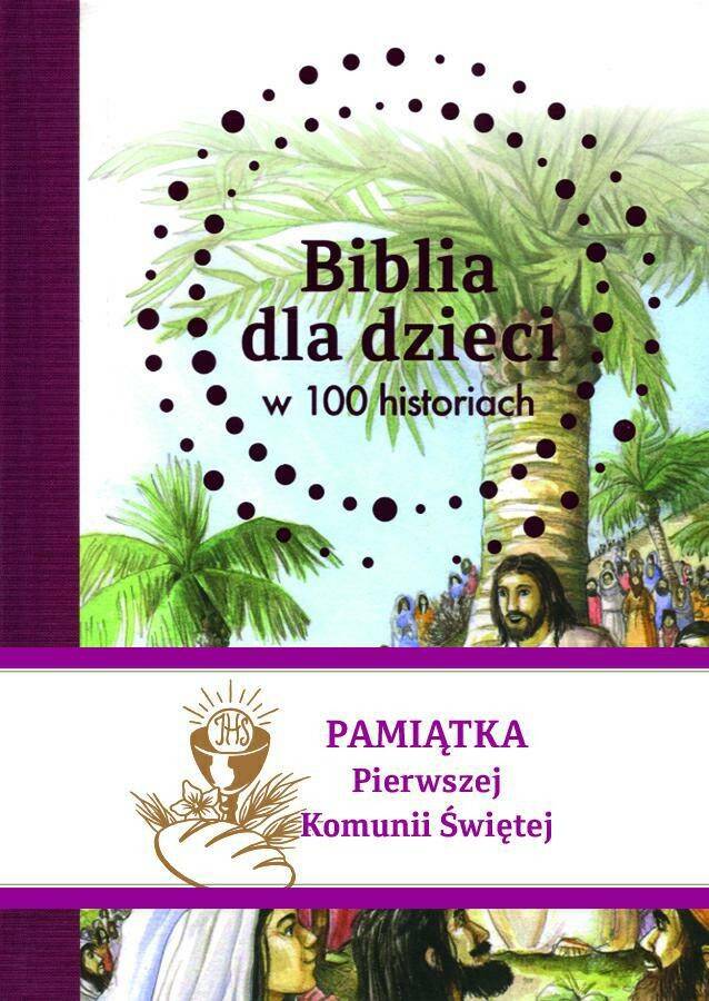 Biblia dla dzieci w 100 historiach - obwoluta