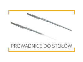 Tapicerski Prowadnice do Stołów